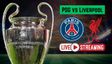 PSG vs Liverpool Live Streaming: Where to Watch UEFA Champions League Quarter-Final in India, UK, USA and Other Countries?