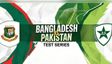 Bangladesh vs Pakistan Test Series 2026: Schedule, Full List of Matches, Squads