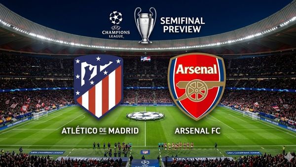 Atletico Madrid vs Arsenal Prediction: Who will Win UEFA Champions League SF 1st Leg Today?