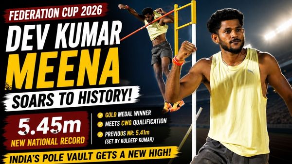 Federation Cup 2026: Dev Kumar Meena, Kuldeep Kumar Create Pole Vault History as Sreeshankar & Sarvesh Kushare Hit CWG Marks