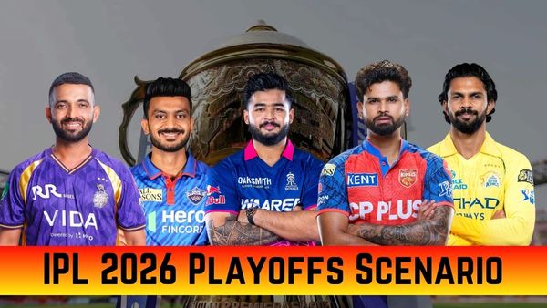 IPL 2026 Playoff Scenario: How Can CSK, KKR, DC, RR, PBKS Qualify for Playoffs?