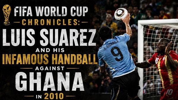 FIFA World Cup Chronicles: Luis Suarez and his Infamous Handball against Ghana in 2010