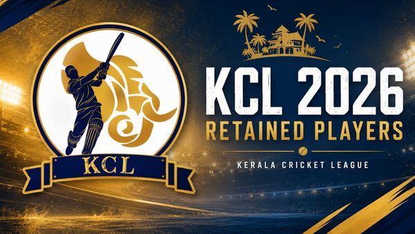 KCL 2026 Retentions: Full List of Retained Players by Kerala Cricket League Teams