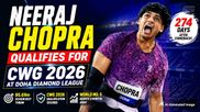 Neeraj Chopra Breaches CWG 2026 Qualification Mark on Return at Doha Diamond League
