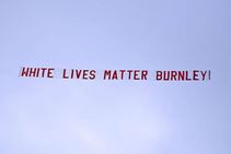 Burnley Slam Offensive White Lives Matter Banner