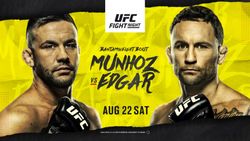 Ufc Vegas 7 Munhoz Vs Edgar Fight Card Date Start Time And Where To Watch