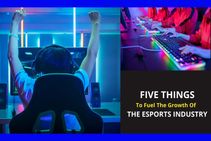 Things That Will Fuel The Growth Of Esports Industry In India