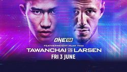 One 158 Tawanchai Vs Larsen Full Card Date Timings Telecast Live Streaming Details