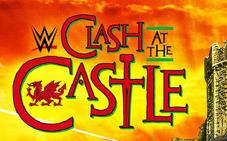 Clash At The Castle Spoiler On Mega Return Around Wwe Ple In September