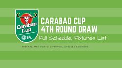 Carabao Cup 4th Round Draw Full Fixtures List As Arsenal Man United Liverpool Efl Cup