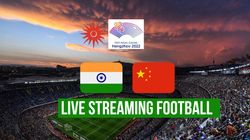 India Vs China Asian Games 2023 Football Live Streaming Ind Vs Chn Schedule Telecast