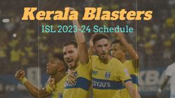 Kerala Blasters Isl 2023 24 Schedule Kbfc Fixtures Result Opponents