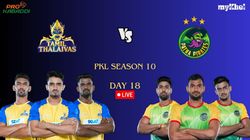 Pkl Live Score Day 18 Tamil Thalaivas Vs Patna Pirates