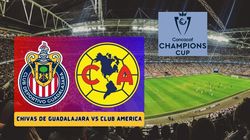Chivas Vs Club America En Vivo Where To Watch Concacaf Champions Cup Live Telecast Streaming