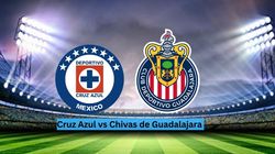 Cruz Azul Vs Chivas Live Streaming Liga Mx Schedule Prediction En Vivo Mexico Usa
