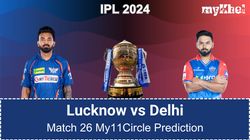 Lsg Vs Del My11circle Prediction Ipl 2024 Match 26 Lucknow Delhi Fantasy Tips Expert Picks
