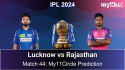Lsg Vs Raj My11circle Prediction Ipl 2024 Match 44 Lucknow Vs Rajasthan Fantasy Tips Expert Picks