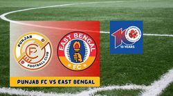 Punjab Fc Vs East Bengal Isl 2023 24 Preview Team News H2h And Probable Playing Xi