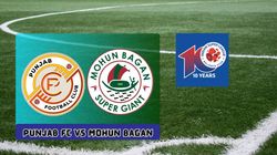 Punjab Fc Vs Mohun Bagan Isl 2023 24 Preview Team News Playing Xi H2h Record And Live Streaming