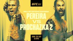 Ufc 303 Pereira Vs Prochazka 2 Fight Card Date Timings In Ist Telecast Live Streaming Info