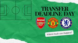 Football Transfer News Arsenal Chelesa Man United Top Deals Which Can Happen On Deadline Day