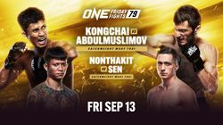 One Friday Fights 79 Results Kongchai Thwarts Abdulmuslimov Sen Stops Nonthakit