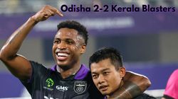 Isl 2024 25 Kerala Blasters Odisha Fc Play Thrilling Draw Noah Sadaoui Show Nullified By Diego Ma