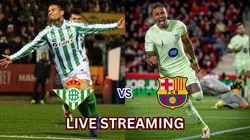 Real Betis Vs Barcelona Live Streaming La Liga 2024 25 Live Match Details