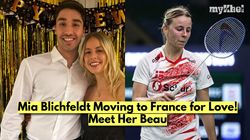 Who Is Mia Blichfeldt Boyfriend Danish Badminton Star Set To Begin New Life In France With Her Beau