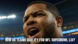 Nfl Playoffs How Do Teams Qualify For Nfl Superbowl Lix