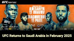 Ufc Returns To Saudi Arabia In February For Fight Night Event With Adesanya Vs Imavov In Headliner