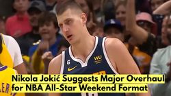 Nikola Jokic Suggests Major Overhaul For Nba All Star Weekend Format