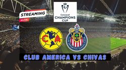 Club America Vs Chivas Live Stream En Vivo Schedule Where To Watch Concacaf Champions Cup Round Of