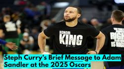 Nba News Steph Currys Brief Message To Adam Sandler At The 2025 Oscars