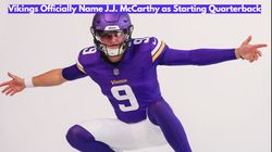 Vikings Officially Choose Jj Mccarthy As Their Starting Quarterback