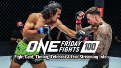 One Friday Fights 100 Fight Card Timing Telecast Live Streaming In India Australia Uk