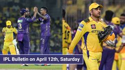 Ipl Bulletin For April 12 From Csk Condemned To Lowest Moment To Sunil Narine Dominance For Kkr