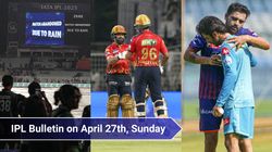 Ipl Bulletin For April 27 From Kkr Pbks Share The Points To Mi Vs Lsg Dc Vs Rcb Revenge Week Finale