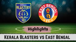 Kerala Blasters Vs East Bengal Live Score Kbfc Vs Ebfc Kalinga Super Cup Match Updates