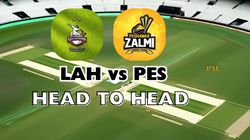 Lah Vs Pes Head To Head Lahore Qalandars Vs Peshawar Zalmi Record Stats Results Ahead Of Psl 