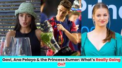 Did Gavi Really Turn Down Princess Leonor Truth Behind Barcelona Star Relationship With Ana Pelayo