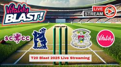 T20 Blast 2025 Live Streaming How To Watch Every Match Live Online And On Tv In India Uk Worldwi