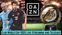 How To Watch Club World Cup 2025 On Dazn For Free Step By Step Guide Registration Subscription Cost