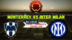 Monterrey Vs Inter Milan En Vivo Horario Canal Y Donde Ver El Partido Del Mundial De Clubes