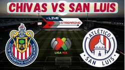 Chivas Vs San Luis Live Streaming Liga Mx Apertura 2025 Schedule Timing Where To Watch En Vivo