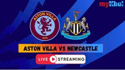 Aston Villa Vs Newcastle United Live Streaming Premier League 2025 26 Match Schedule Telecast Whe