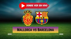 Es Mallorca Vs Barcelona En Vivo Horario Canal Y Donde Ver El Partido De La Liga Hoy En Espana Arg