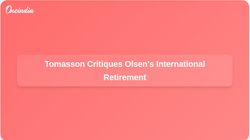 Sweden Coach Tomasson Accuses Olsen Retirement 