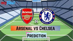 Arsenal Vs Chelsea Prediction Who Will Win The London Derby In Premier League