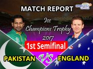 ಅಂಗ್ಲರನ್ನು ಬಗ್ಗು ಬಡಿದ ಪಾಕಿಸ್ತಾನ, ಚಾಂಪಿಯನ್ಸ್ ಟ್ರೋಫಿ ಫೈನಲಿಗೆ